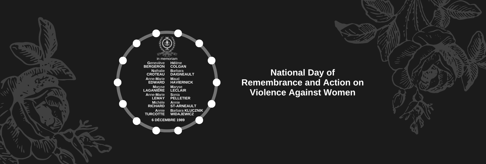 black banner listing the 14 names of the women killed on December 6th